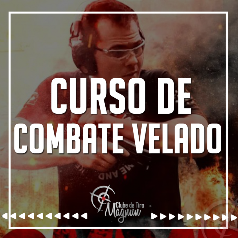 CURSO DE COMBATE VELADO